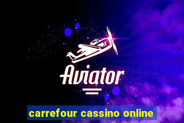 carrefour cassino online